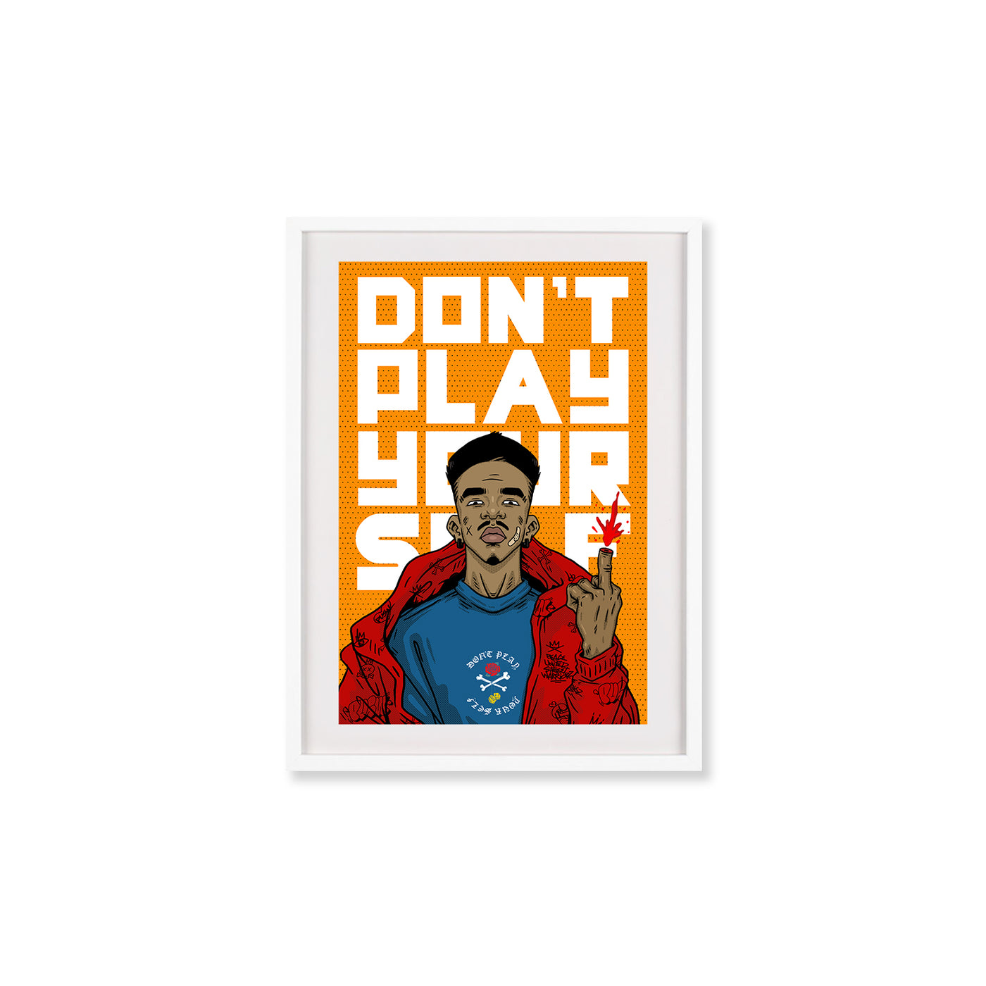 Don't Play Yourself Poster